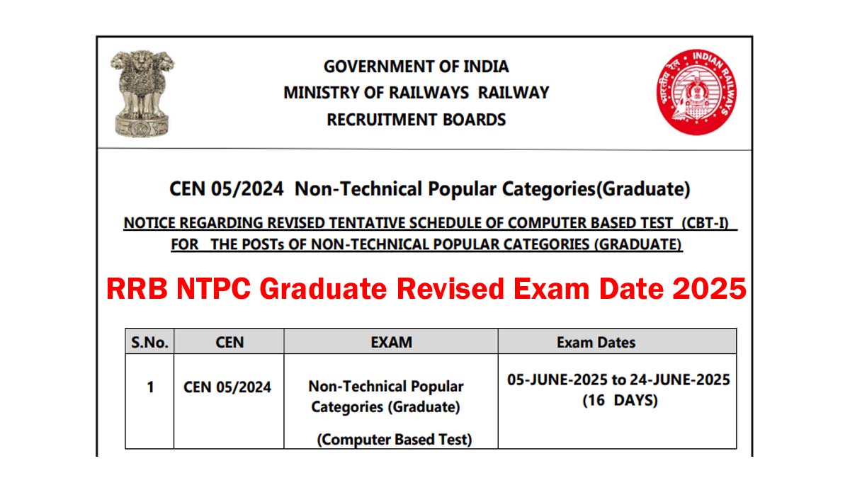 RRB NTPC Graduate Revised Exam Date 2025