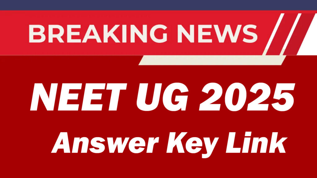 NEET UG 2025 Answer Key